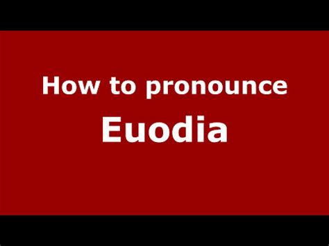 how do you pronounce euodia.